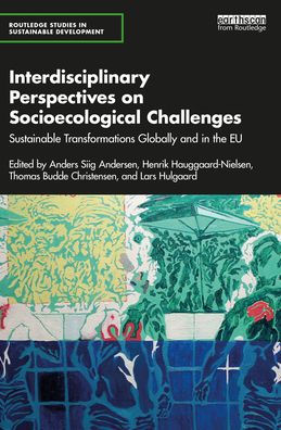 Interdisciplinary Perspectives on Socioecological Challenges: Sustainable Transformations Globally and the EU