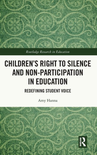 Children's Right to Silence and Non-Participation Education: Redefining Student Voice