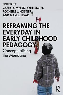 Reframing the Everyday Early Childhood Pedagogy: Conceptualising Mundane