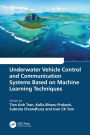 Underwater Vehicle Control and Communication Systems Based on Machine Learning Techniques