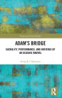 Adam's Bridge: Sacrality, Performance, and Heritage of an Oceanic Marvel