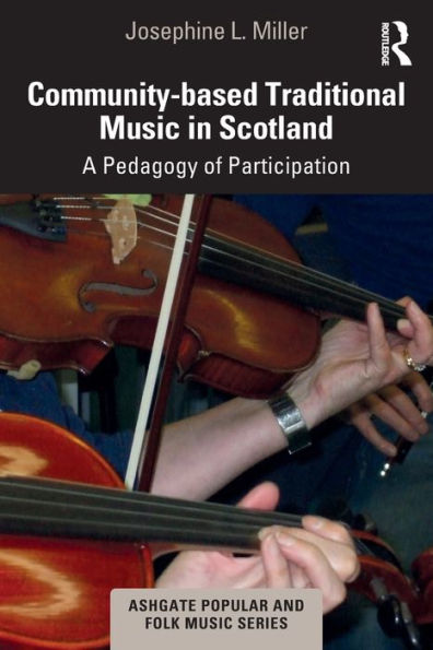 Community-based Traditional Music Scotland: A Pedagogy of Participation
