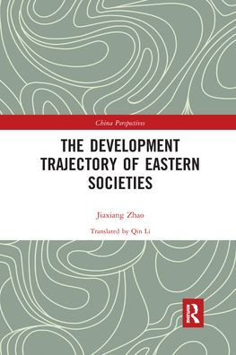 The Development Trajectory of Eastern Societies