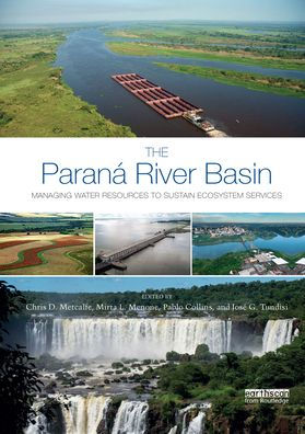 The Paraná River Basin: Managing Water Resources to Sustain Ecosystem Services