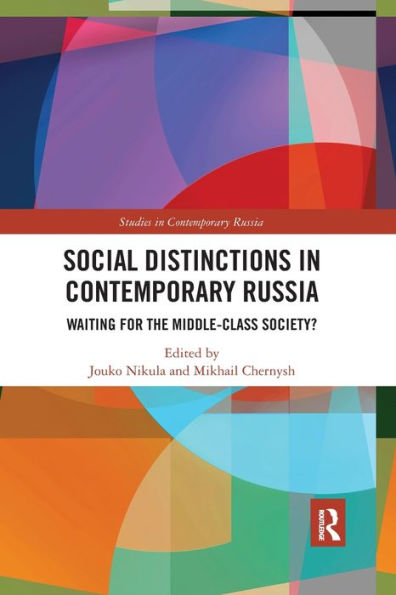 Social Distinctions Contemporary Russia: Waiting for the Middle-Class Society?
