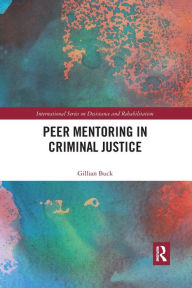 Title: Peer Mentoring in Criminal Justice, Author: Gillian Buck