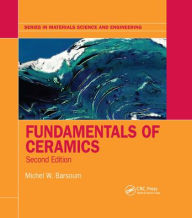 Title: Fundamentals of Ceramics, Author: Michel Barsoum