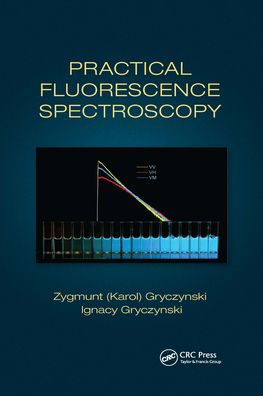 Practical Fluorescence Spectroscopy