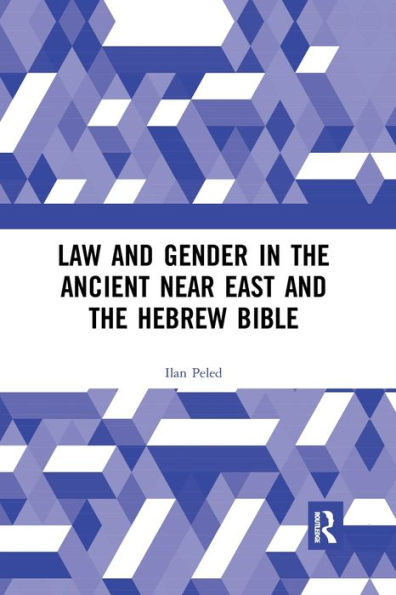 Law and Gender the Ancient Near East Hebrew Bible