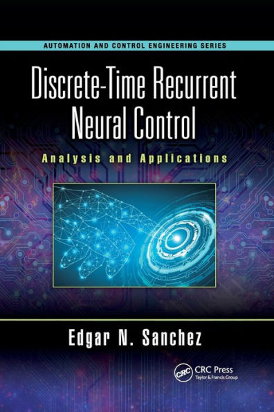 Discrete-Time Recurrent Neural Control: Analysis and Applications