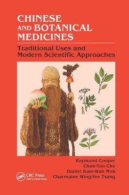 Chinese and Botanical Medicines: Traditional Uses Modern Scientific Approaches