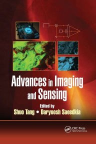 Title: Advances in Imaging and Sensing, Author: Shuo Tang