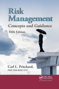 Title: Risk Management: Concepts and Guidance, Fifth Edition, Author: PMP Pritchard