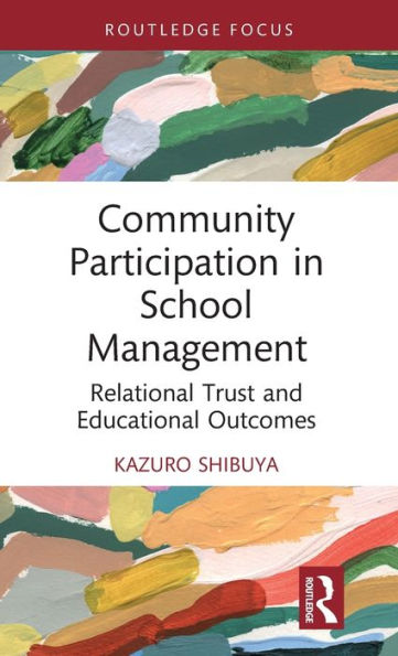 Community Participation School Management: Relational Trust and Educational Outcomes