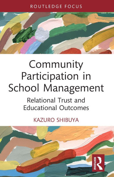 Community Participation School Management: Relational Trust and Educational Outcomes