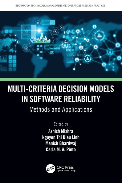 Multi-Criteria Decision Models Software Reliability: Methods and Applications