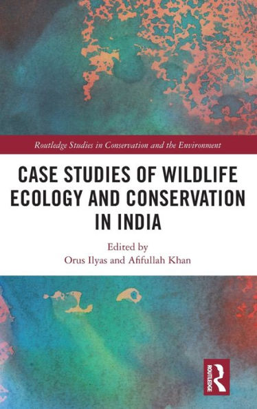 Case Studies of Wildlife Ecology and Conservation India