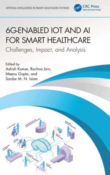 6G-Enabled IoT and AI for Smart Healthcare: Challenges, Impact, and Analysis