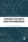 Strategies for Supply Chain Risk Management