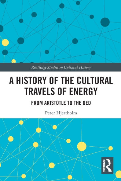 A History of the Cultural Travels of Energy: From Aristotle to the OED