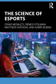Title: The Science of Esports, Author: Craig McNulty
