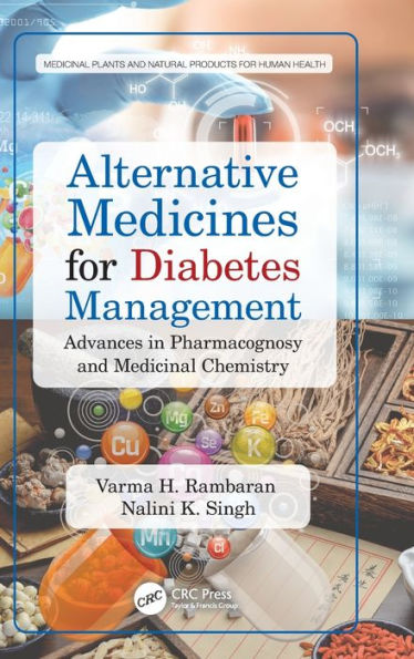 Alternative Medicines for Diabetes Management: Advances Pharmacognosy and Medicinal Chemistry