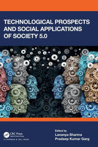 Title: Technological Prospects and Social Applications of Society 5.0, Author: Lavanya Sharma