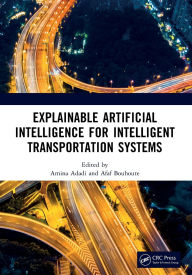 Title: Explainable Artificial Intelligence for Intelligent Transportation Systems, Author: Amina Adadi