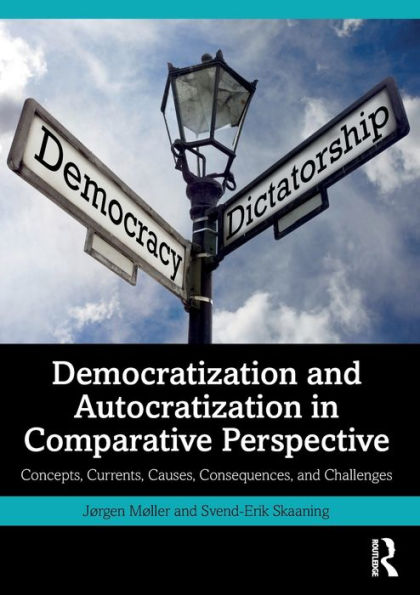 Democratization and Autocratization Comparative Perspective: Concepts, Currents, Causes, Consequences, Challenges