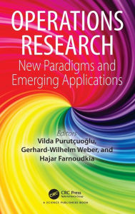 Title: Operations Research: New Paradigms and Emerging Applications, Author: Vilda Purutçuoglu