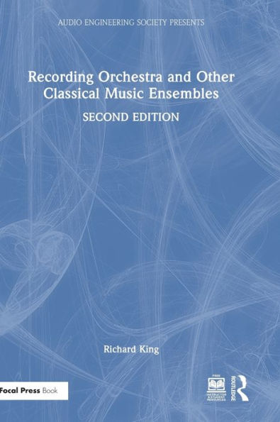 Recording Orchestra and Other Classical Music Ensembles