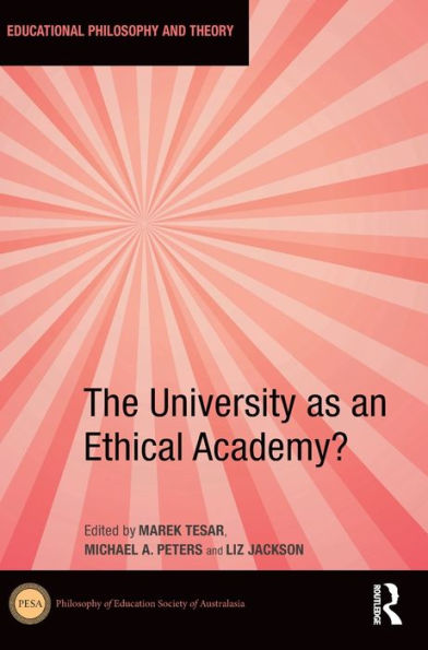 The University as an Ethical Academy?