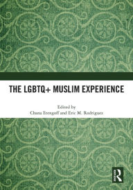 Title: The LGBTQ+ Muslim Experience, Author: Chana Etengoff