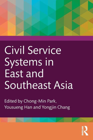 Civil Service Systems East and Southeast Asia