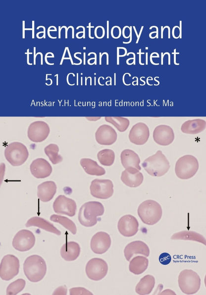 Haematology and the Asian Patient: 51 Clinical Cases