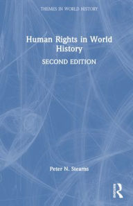 Title: Human Rights in World History, Author: Peter N. Stearns