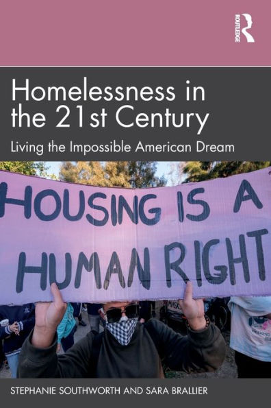 Homelessness the 21st Century: Living Impossible American Dream
