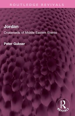 Jordan: Crossroads of Middle Eastern Events