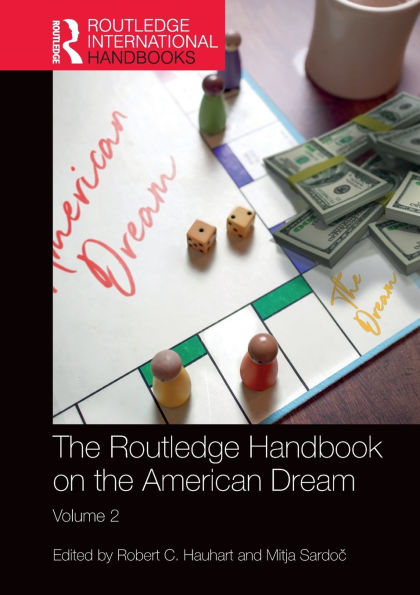 The Routledge Handbook on the American Dream: Volume 2