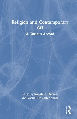 Religion and Contemporary Art: A Curious Accord