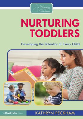 Nurturing Toddlers: Developing the Potential of Every Child