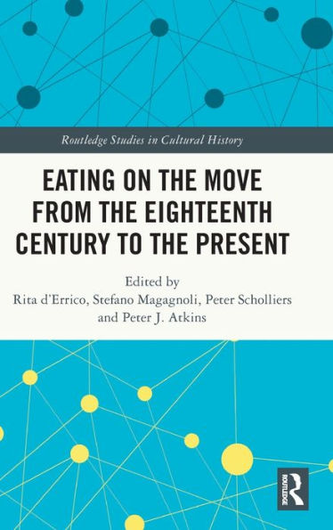 Eating on the Move from Eighteenth Century to Present