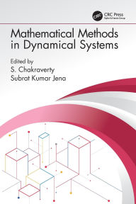 Title: Mathematical Methods in Dynamical Systems, Author: S. Chakraverty