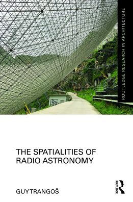 The Spatialities of Radio Astronomy