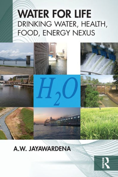 Water for Life: Drinking Water, Health, Food, Energy Nexus