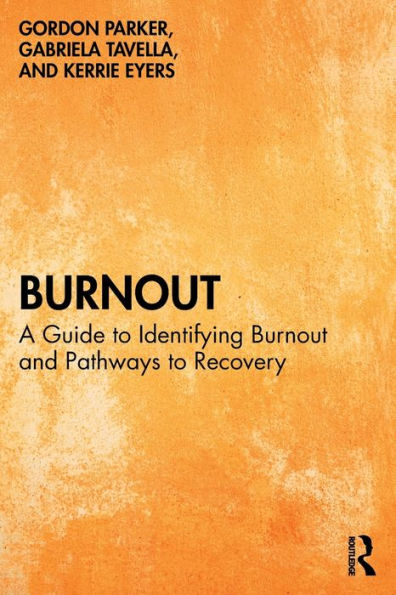 Burnout: A Guide to Identifying Burnout and Pathways Recovery