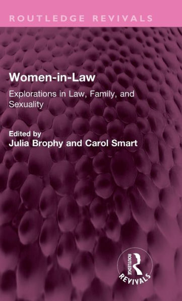 Women-in-Law: Explorations Law, Family, and Sexuality