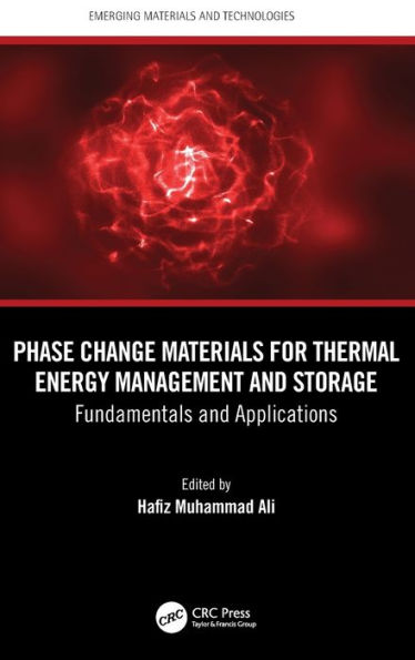 Phase Change Materials for Thermal Energy Management and Storage: Fundamentals Applications