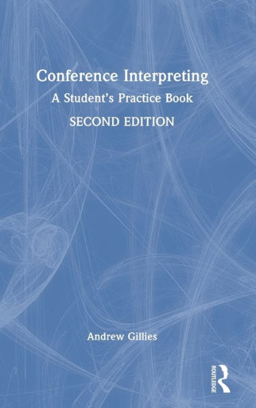 Conference Interpreting: A Student's Practice Book