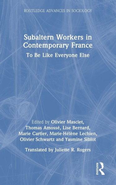 Subaltern Workers Contemporary France: To Be like Everyone Else